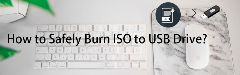 How to Safely Burn ISO to USB Drive
