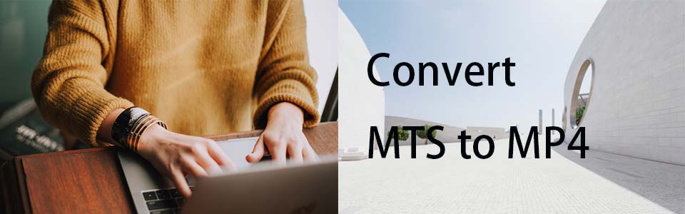 Convert MTS To 
 MP4