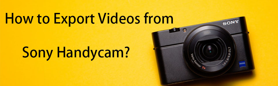 Import Videos from Sony Handycam to Mac
